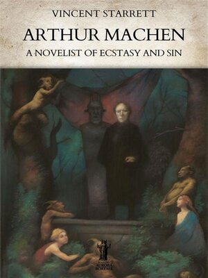 cover image of Arthur Machen--A Novelist of Ecstasy and Sin